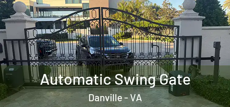 Automatic Swing Gate Danville - VA
