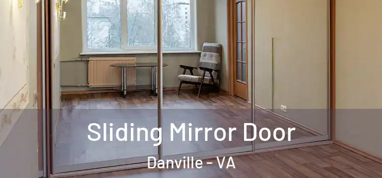  Sliding Mirror Door Danville - VA