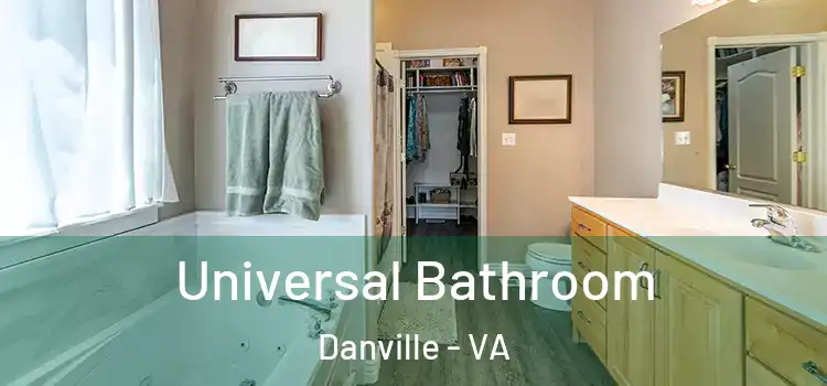 Universal Bathroom Danville - VA